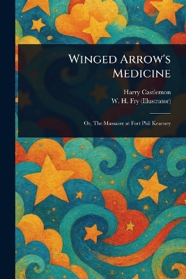 Winged Arrow's Medicine