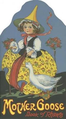 Mother Goose: Book of Rhymes