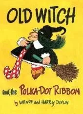 Old Witch and the Polka Dot Ribbon