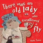 There Was an Old Lady Who Swallowed a Fly
