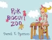 Pink Biscuit Zoo: (childhood picture books)