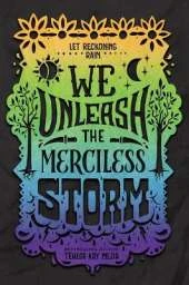 We Unleash the Merciless Storm