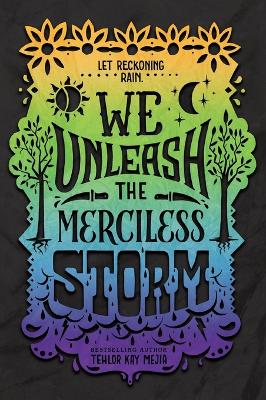 We Unleash the Merciless Storm