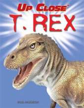 Up Close: T. Rex