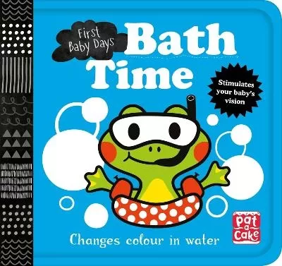First Baby Days: Bath Time: A book that changes colour in water
