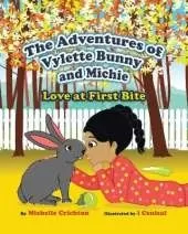 The Adventures of Vylette Bunny and Michie: Love at First Bite
