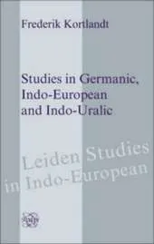 Studies in Germanic, Indo-European and Indo-Uralic