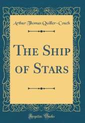 The Ship of Stars (Classic Reprint)