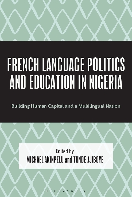 French Language Politics and Education in Nigeria: Building Human Capital and a Multilingual Nation