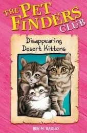 Pet Finders Club: 7: Disappearing Desert Kittens