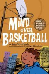 Mind Over Basketball: Coach Yourself to Handle Stress
