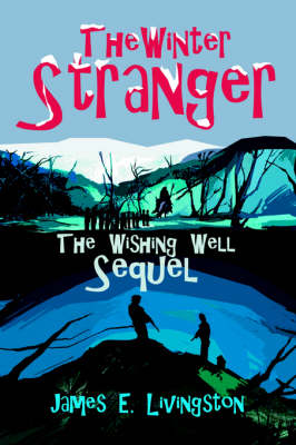 The Winter Stranger: The Wishing Well Sequel