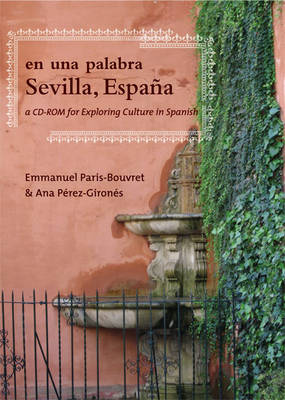 En Una Palabra, Sevilla, Espana: A CD-ROM for Exporing Culture in Spanish