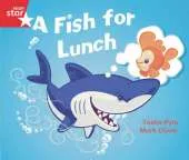 Rigby Star Guided Opportunity Readers Red Level: A Fish for Lunch (6 Pack) Framework Edition