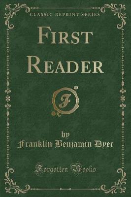 First Reader (Classic Reprint)