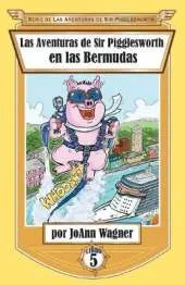 Las Aventuras de Sir Pigglesworth En Las Bermudas