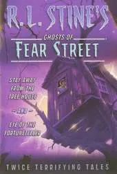 Stay Away from the Tree House and Eye of the Fortuneteller: Twice Terrifying Tales