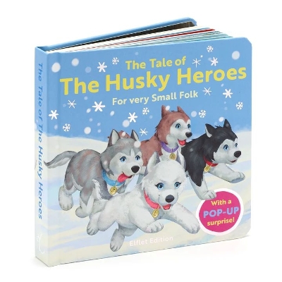 How the Huskies Became Heroes Board Book