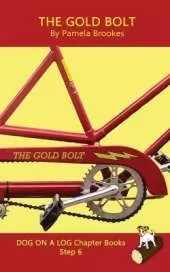 The Gold Bolt Chapter Book: Sound-Out Phonics Books Help Developing Readers, including Students with Dyslexia, Learn to Read (Step 6 in a Systematic Series of Decodable Books)