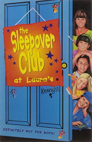 The Sleepover Club at Laura's: Definitely Not for Boys!
