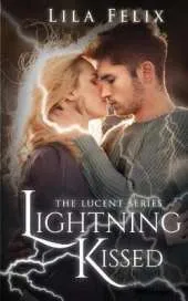 Lightning Kissed: The Lucent Series
