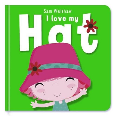 I Love My Hat