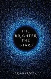The Brighter the Stars