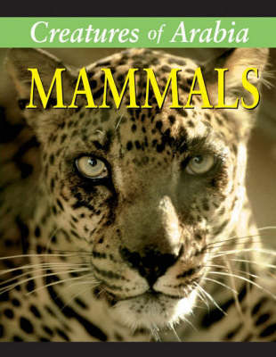 Creatures of Arabia: Mammals