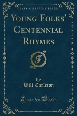 Young Folks' Centennial Rhymes (Classic Reprint)