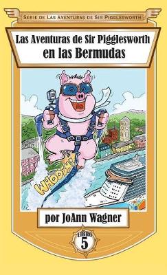 Las Aventuras de Sir Pigglesworth En Las Bermudas