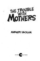 The Trouble with Mothers