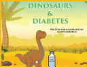 Dinosaurs & Diabetes