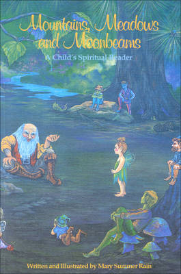 Mountains, Meadows and Moonbeams: A Childs Spiritual Reader