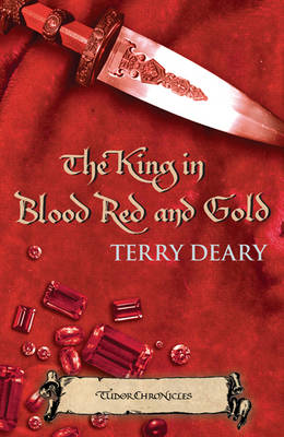 The King in Blood Red and Gold: Tudor Chronicles 2