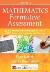 Mathematics Formative Assessment, Volume 2: 50 More Practical Strategies for Linking Assessment, Instruction, and Learning