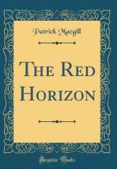 The Red Horizon (Classic Reprint)