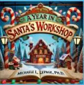 A Year in Santa's Workshop