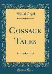 Cossack Tales (Classic Reprint)