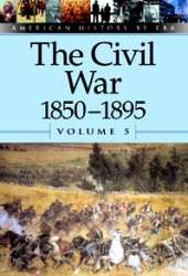 The Civil War 1850-1895