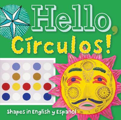Hello, Crculos!: Shapes in English y Espaol