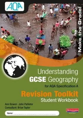 Understanding GCSE Geography for AQA A : Revision Toolkit Student Workbook