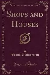 Shops and Houses (Classic Reprint)