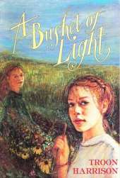 "Bushel of Light, a"