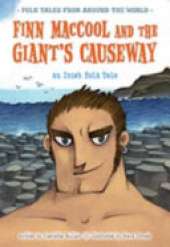 Finn MacCool and the Giant's Causeway: An Irish Folk Tale