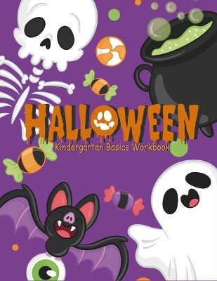 Halloween: kindergarten Basics Workbook: Fun activities math skills for preschool age 3-5
