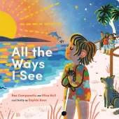 All the Ways I See