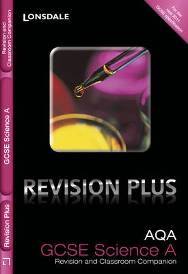 AQA Science A: Revision and Classroom Companion