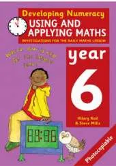 Using and Applying Maths: Year 6: Investigations for the Daily Maths Lesson