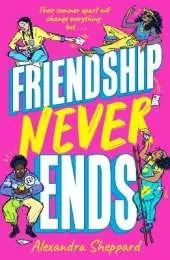 Friendship Never Ends