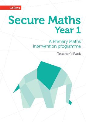 Secure Year 1 Maths Teacher's Pack: A Primary Maths Intervention Programme